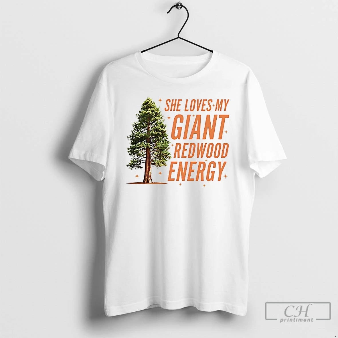 Premium He Loves My Giant Redwood Energy - clothing by TeeHivey.com