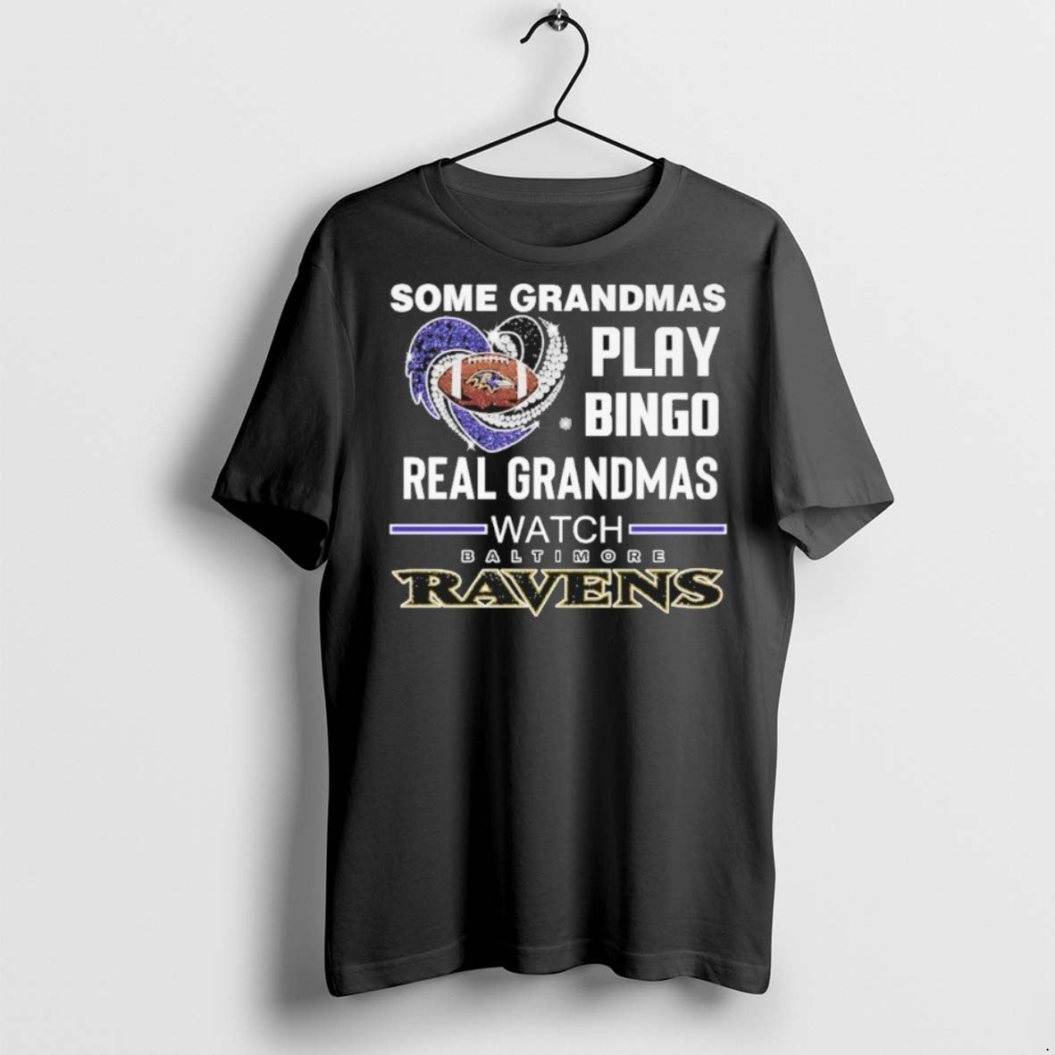 Premium Some Grandmas Play Bingo Real Grandmas Watch Baltimore Ravens 2025 T Shirts - clothing by TeeHivey.com