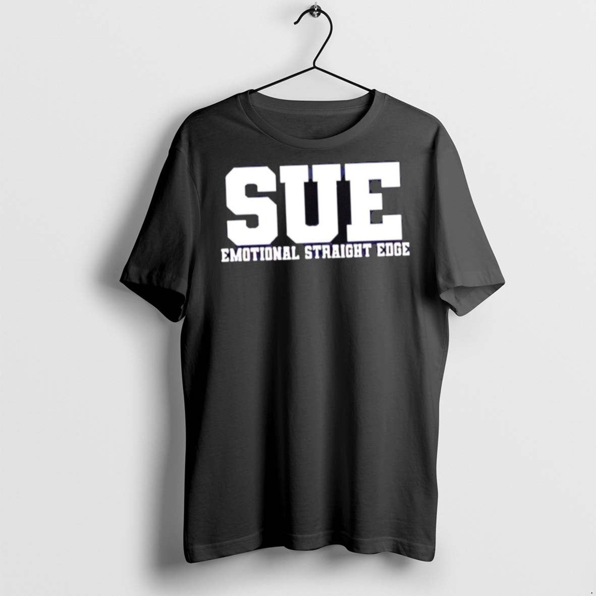 Premium Sue Emotional Straight Edge T Shirts - clothing by TeeHivey.com