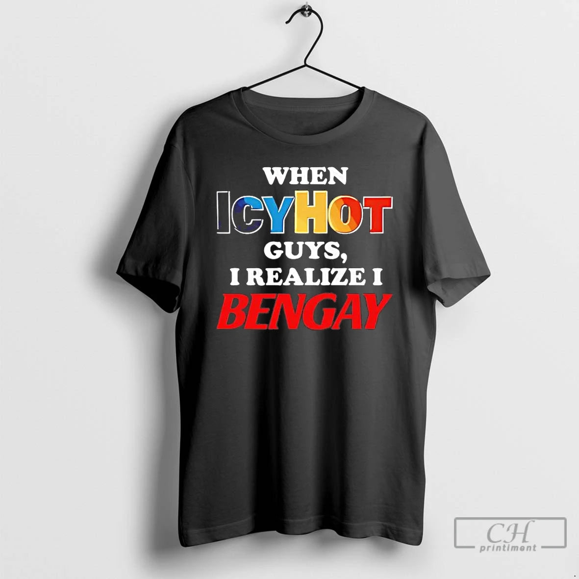 Premium When Icyhot Guys I Realize I Bengay - clothing by TeeHivey.com