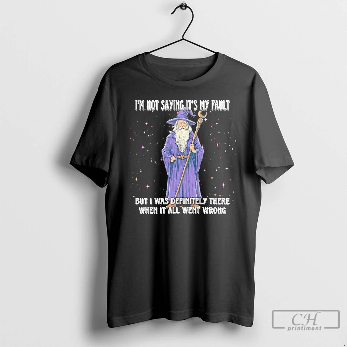 Premium Wizard Im Not Saying Its My Fault But I Was Definitely There T Shirts - clothing by TeeHivey.com