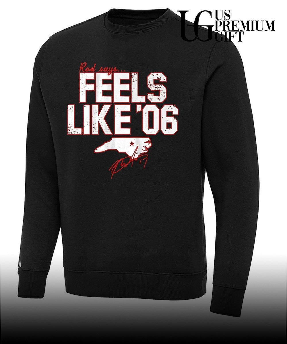 Rod says Feels Like ’06 Rod Brind’Amour Carolina Hurricanes hockey signature shirt