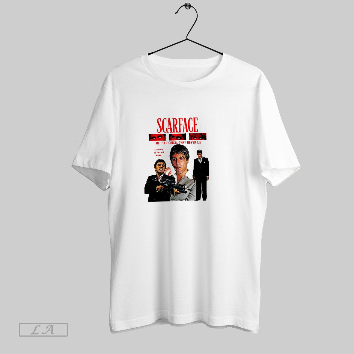 Scarface The Eyes Chico They Never Lie - clothing by TeeHivey.com