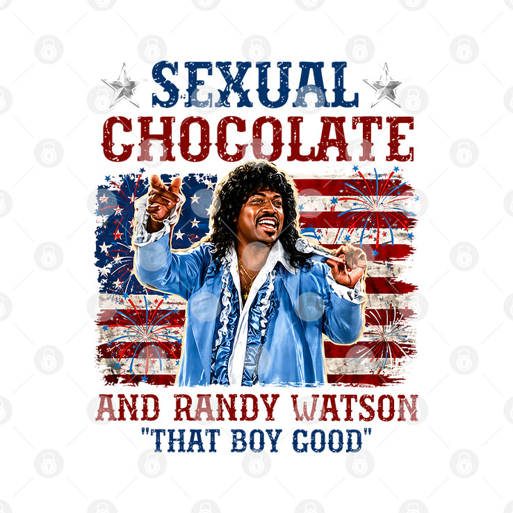 Sexual Chocolate And Randy Watson That Boy Good 4th Of July Funny Retro Comedy Movie Inspired Patriotic T Shirt