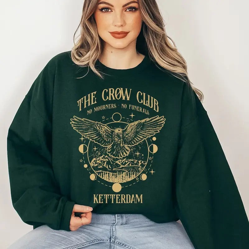 Six of crows sweatshirt, No mourners merch, Ketterdam crow club hoodie, Kaz Brekker sweater, Inej sweatshirt, Nina Jesper Matthias, No funerals quote womenswear sweatshirt