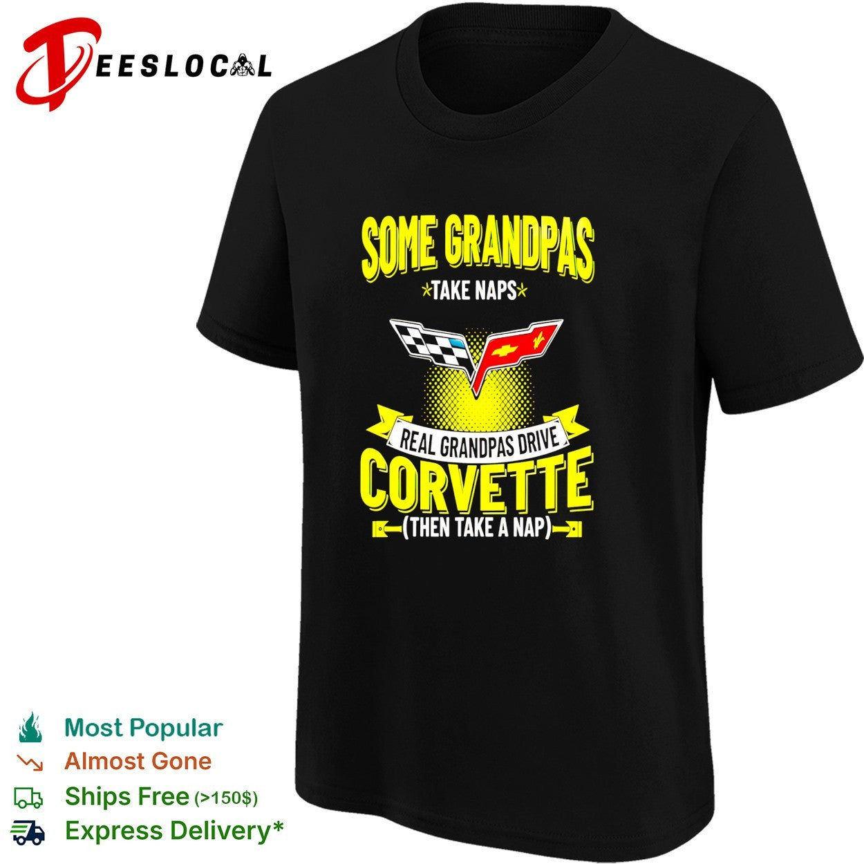Some grandpas take naps real grandpas drive Corvette then take a nap humor shirt