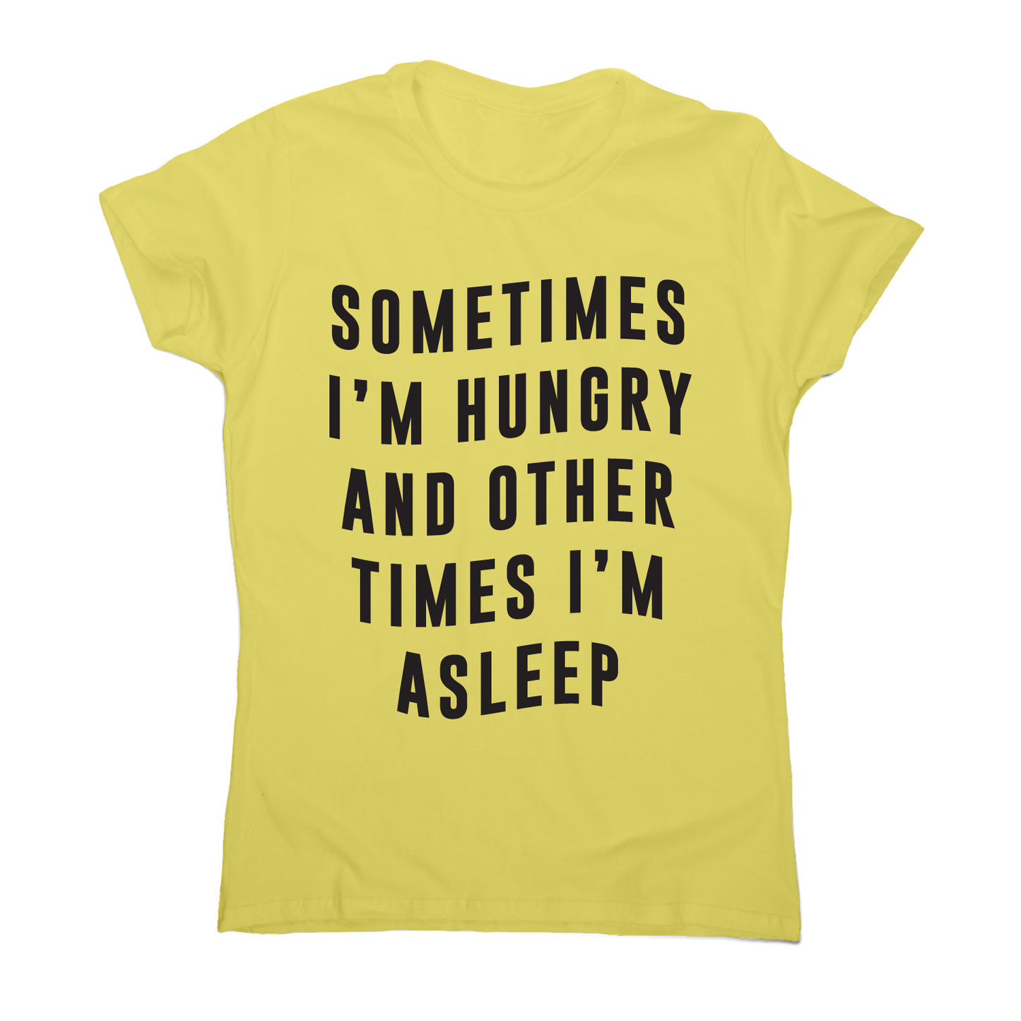Sometimes funny foodie slogan t-shirt women's