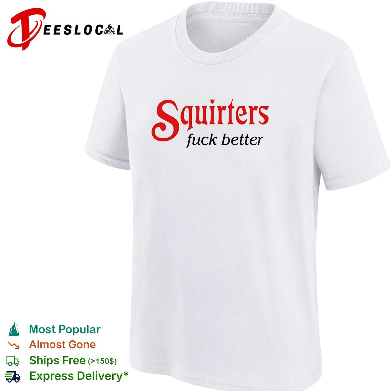 Squirters fuck better red and black lettering mustard background graphic shirt