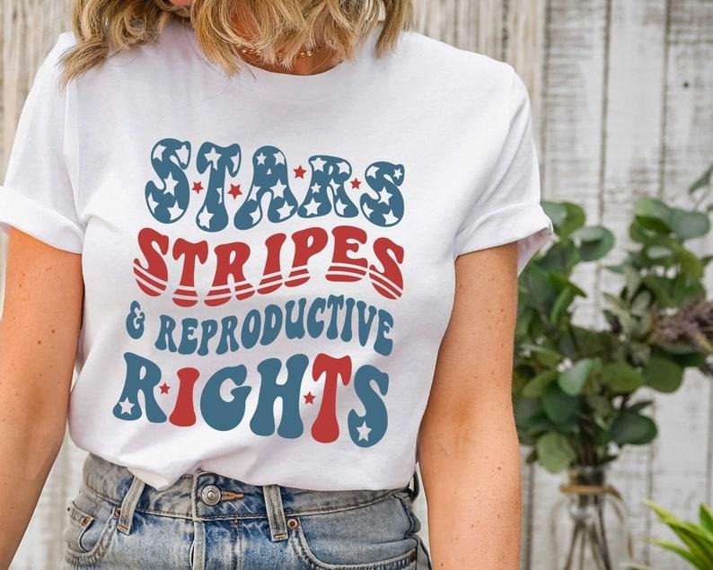 Stars and Stripes and Reproductive Rights T Shirt Hoodie Sweater, Feminist Shirt, Fourth of July Tee Social Justice Shirt, Women's Rights Tee, USA Party Tee