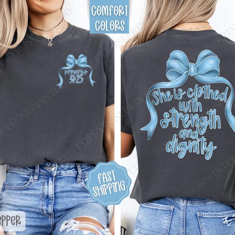 Strength and Dignity Comfort Colors, Religious Women's Tee, Cute Coquette Women's Tshirt - clothing by TeeHivey.com