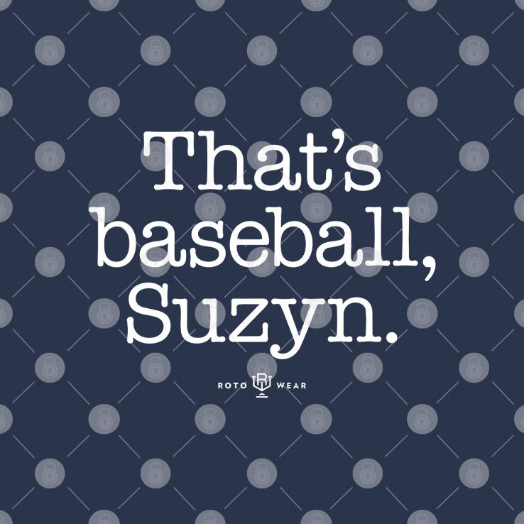 That’s Baseball Suzyn T Shirt