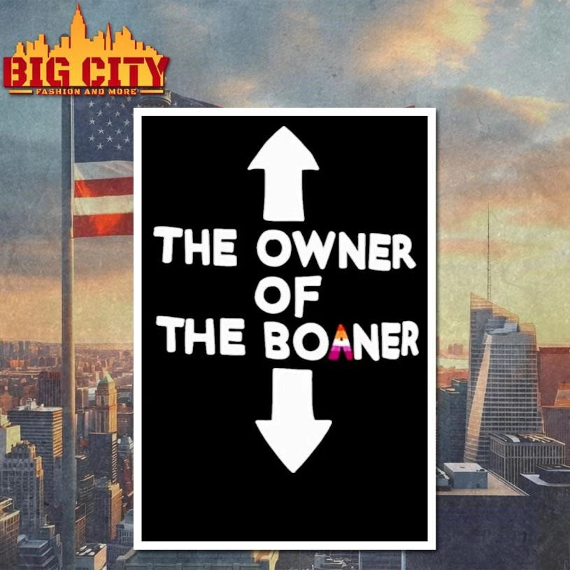 The Owner Of The Boaner Shirt