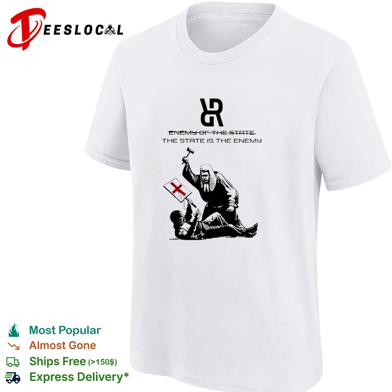The State is the Enemy political judge protest graphics typography shirt