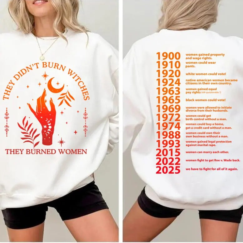 They Didn't Burn Witches They Burned Women Shirt, Feminism Shirt, Feminist Witch Shirt, Women Empowerment, Her Power, Women'ss Rights Shirt