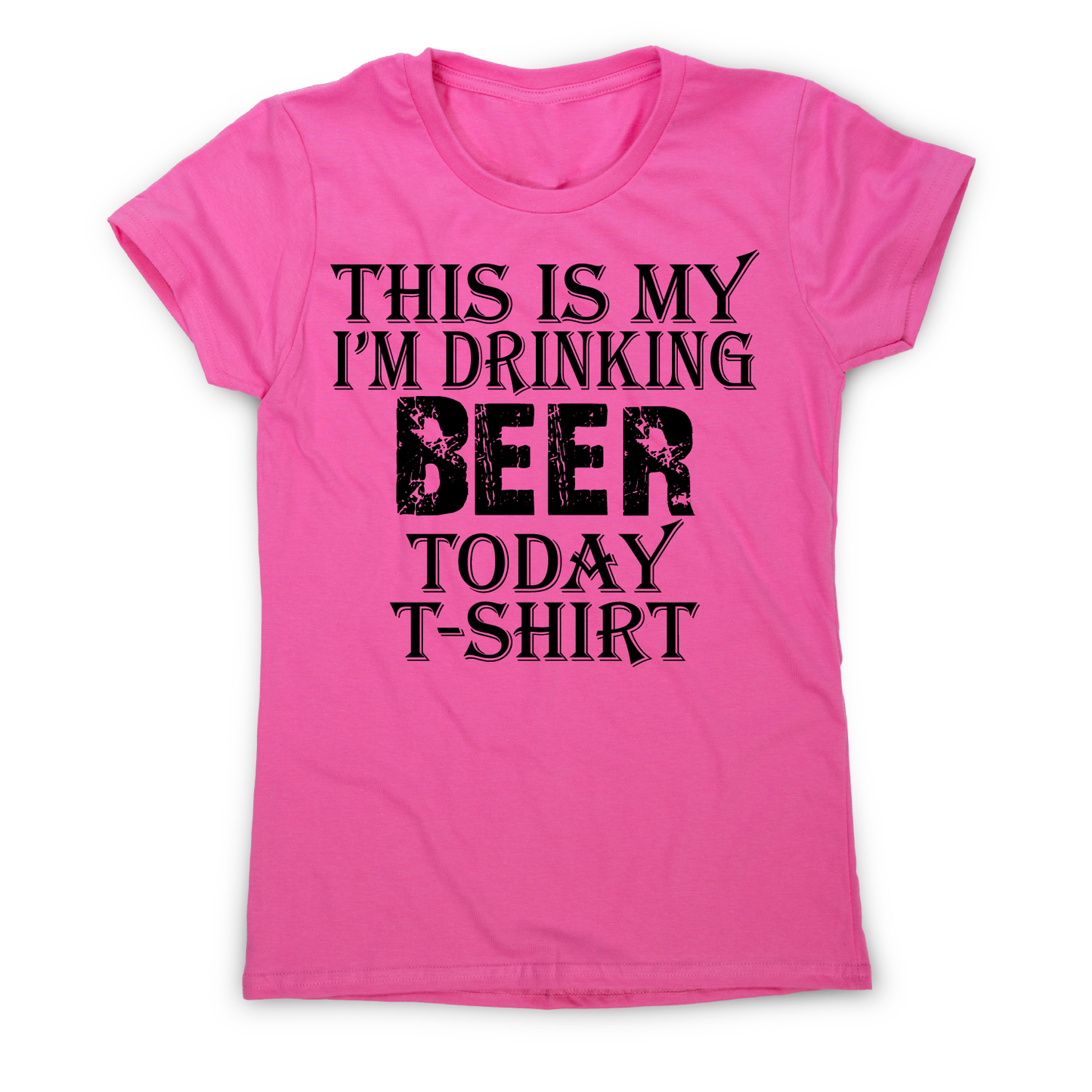 This my i'm drinking funny beer t-shirt women's