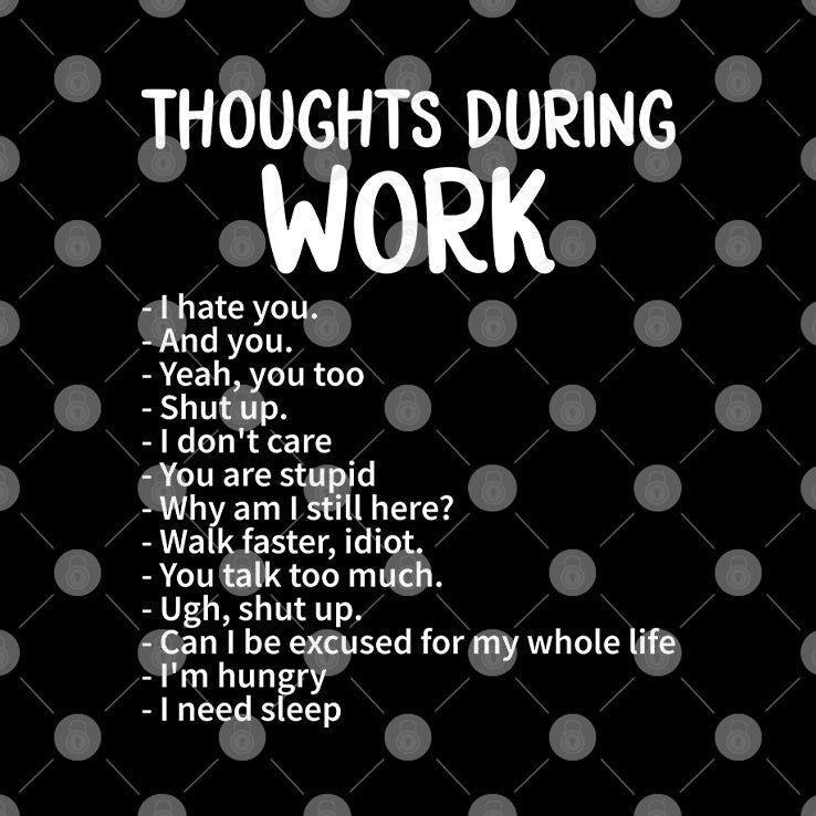 Thoughts During Work Funny Sarcastic Work Humor Hoodie
