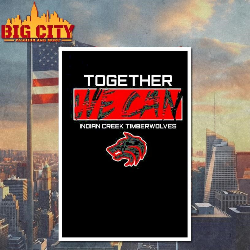 Together We Can Indian Creek Timberwolves Shirt