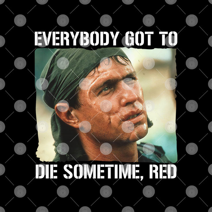 Tom Berenger Everybody Got To Die Sometime Red T Shirt