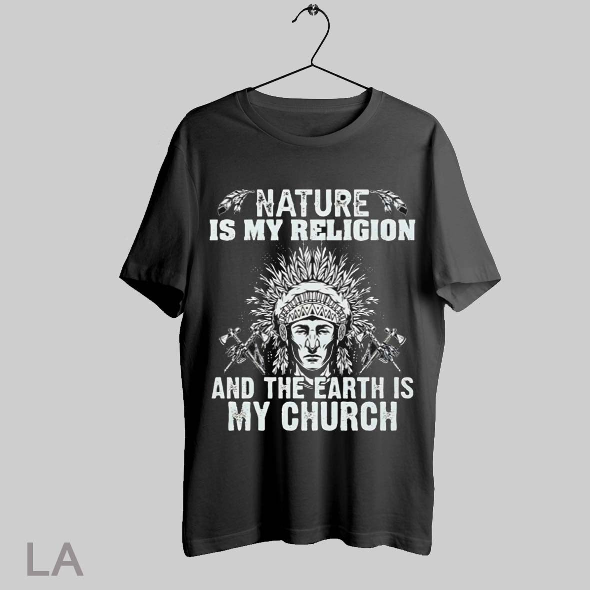 Top Native American Nature Is My Religion And The Earth Is My Church - clothing by TeeHivey.com
