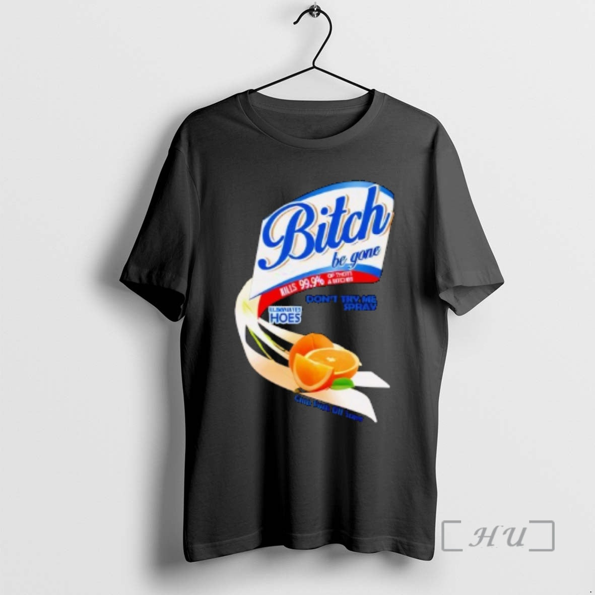 Trending Bitch Be Gone Dont Try Me Orange Spray - clothing by TeeHivey.com