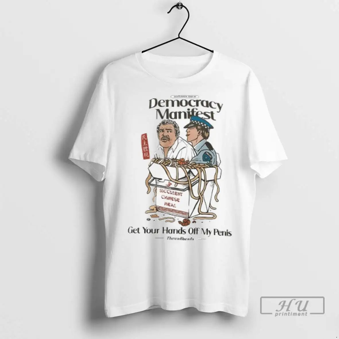 Trending Gentlemen This Is Dermocracy Manifest Get Your Hands Off My Penis T Shirts