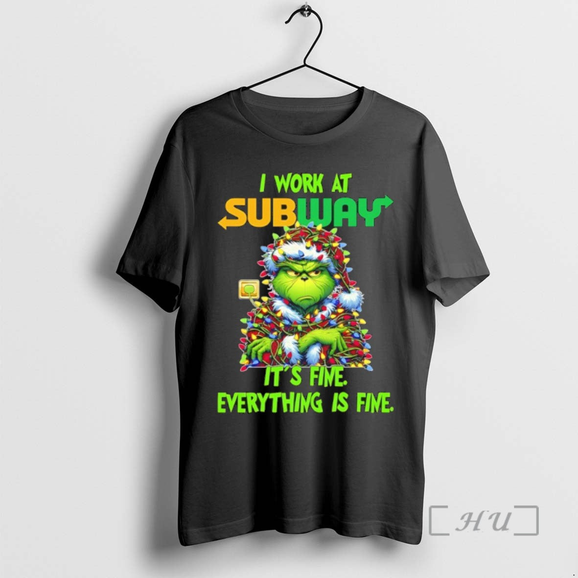 Trending Grinch Christmas Light I Work At Subway Its Fine Everything Is Fine T Shirts - clothing by TeeHivey.com
