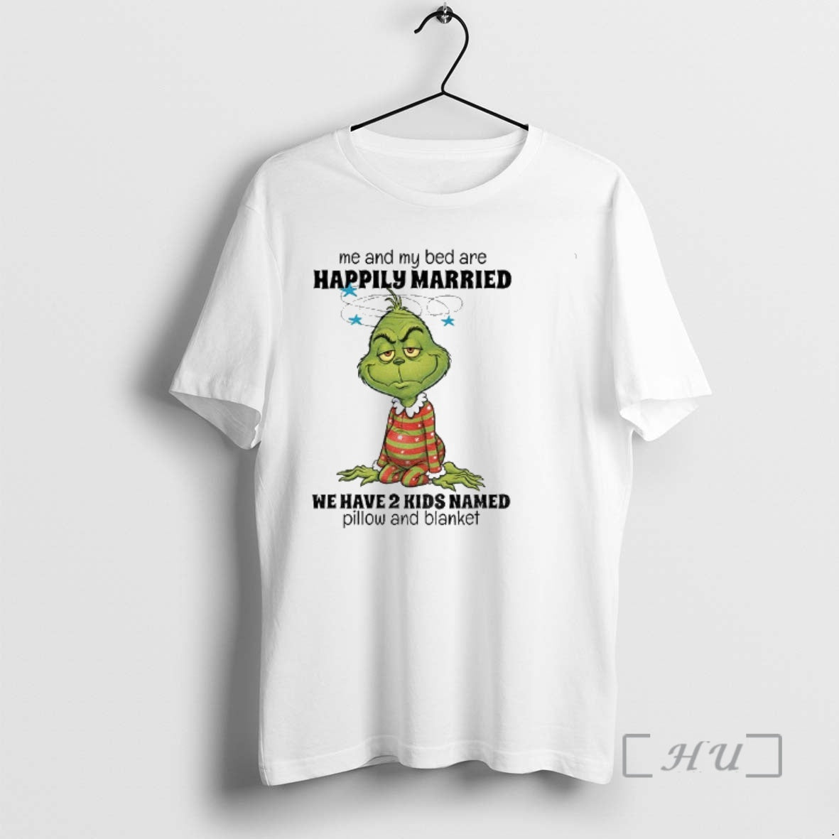 Trending Grinch Santa Me And My Bed Are Happily Married We Have 2 Kids Named - clothing by TeeHivey.com