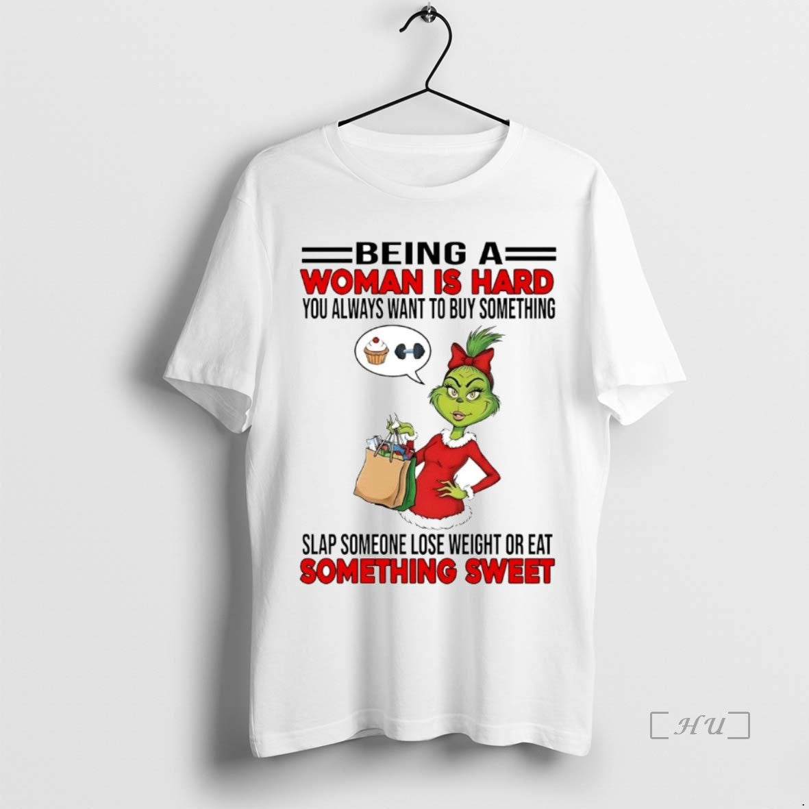 Trending Grinch Being A Woman Is Hard Something Sweet Christmas - clothing by TeeHivey.com