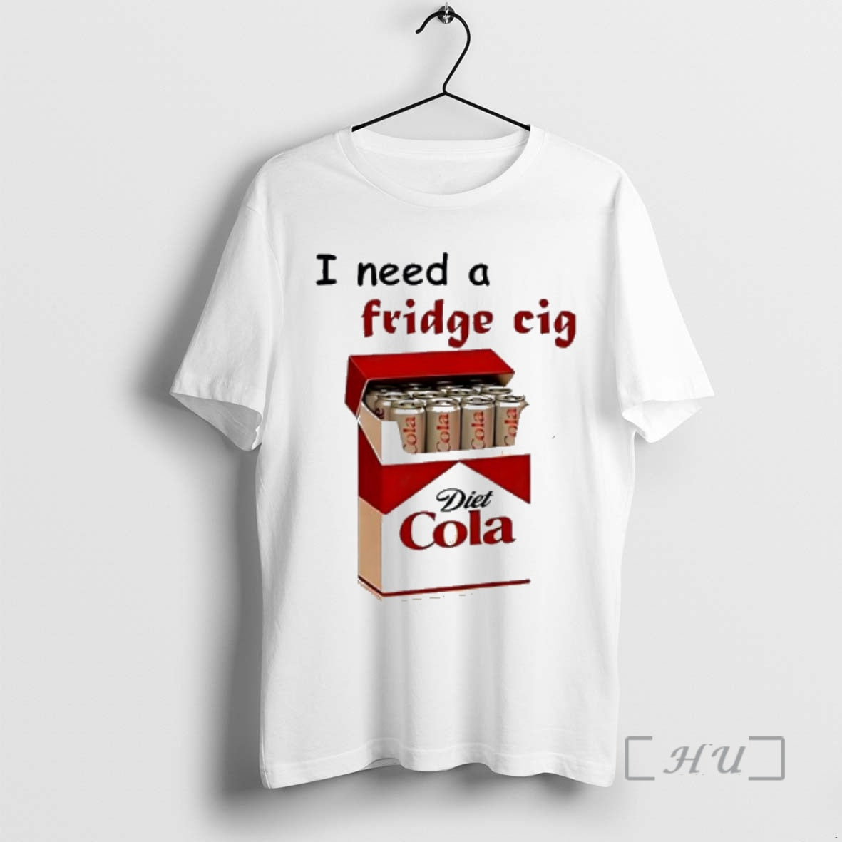 Trending I Need A Fridge Cig Diet Cola - clothing by TeeHivey.com