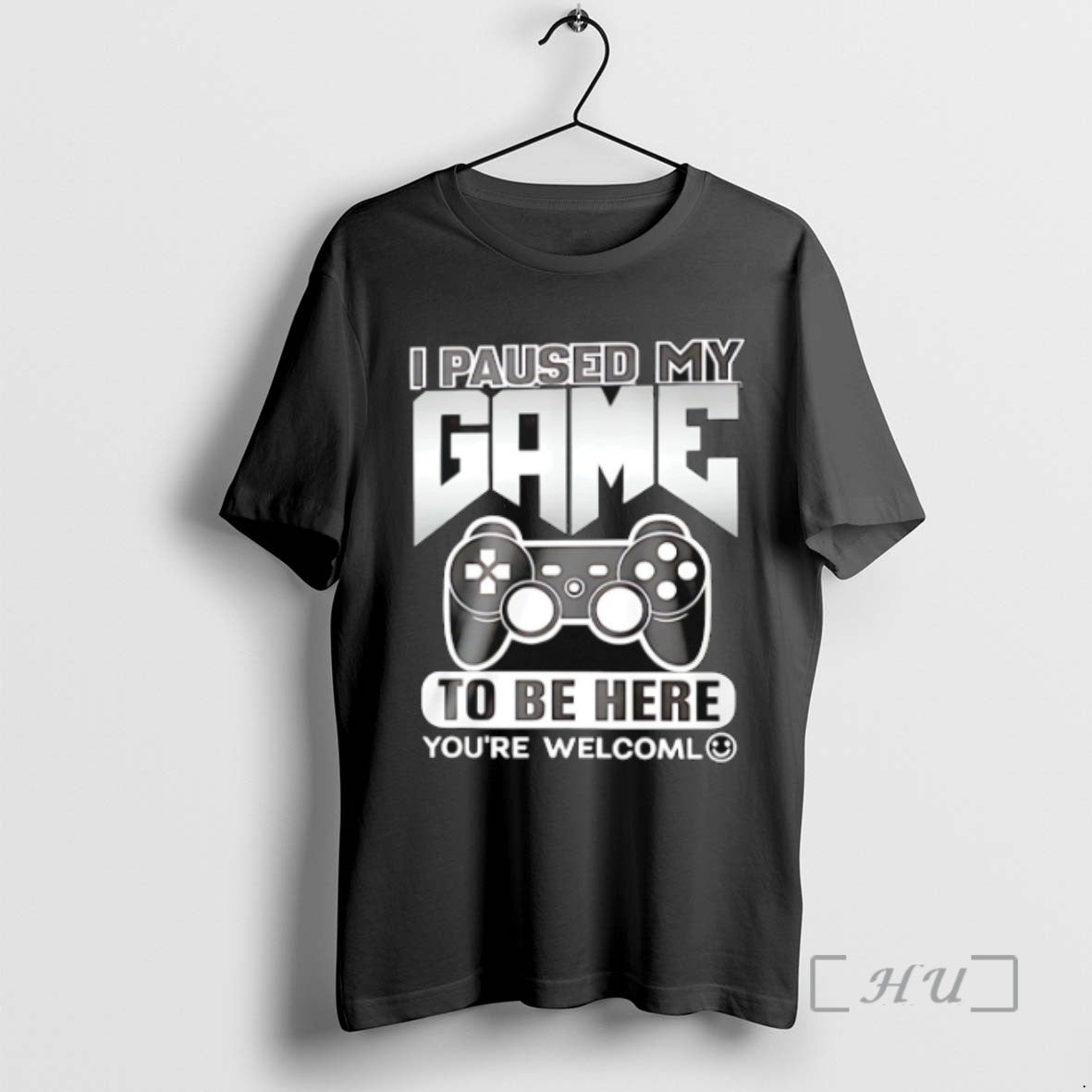 Trending I Paused My Game To Be Here Youre Welcome - clothing by TeeHivey.com