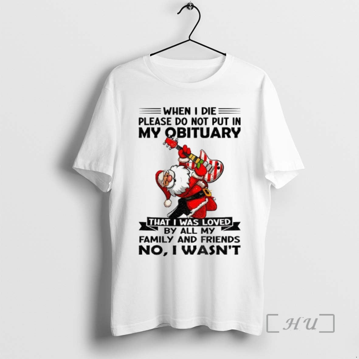 Trending Santa Claus When I Die Please Do Not Put In My Obituary That - clothing by TeeHivey.com