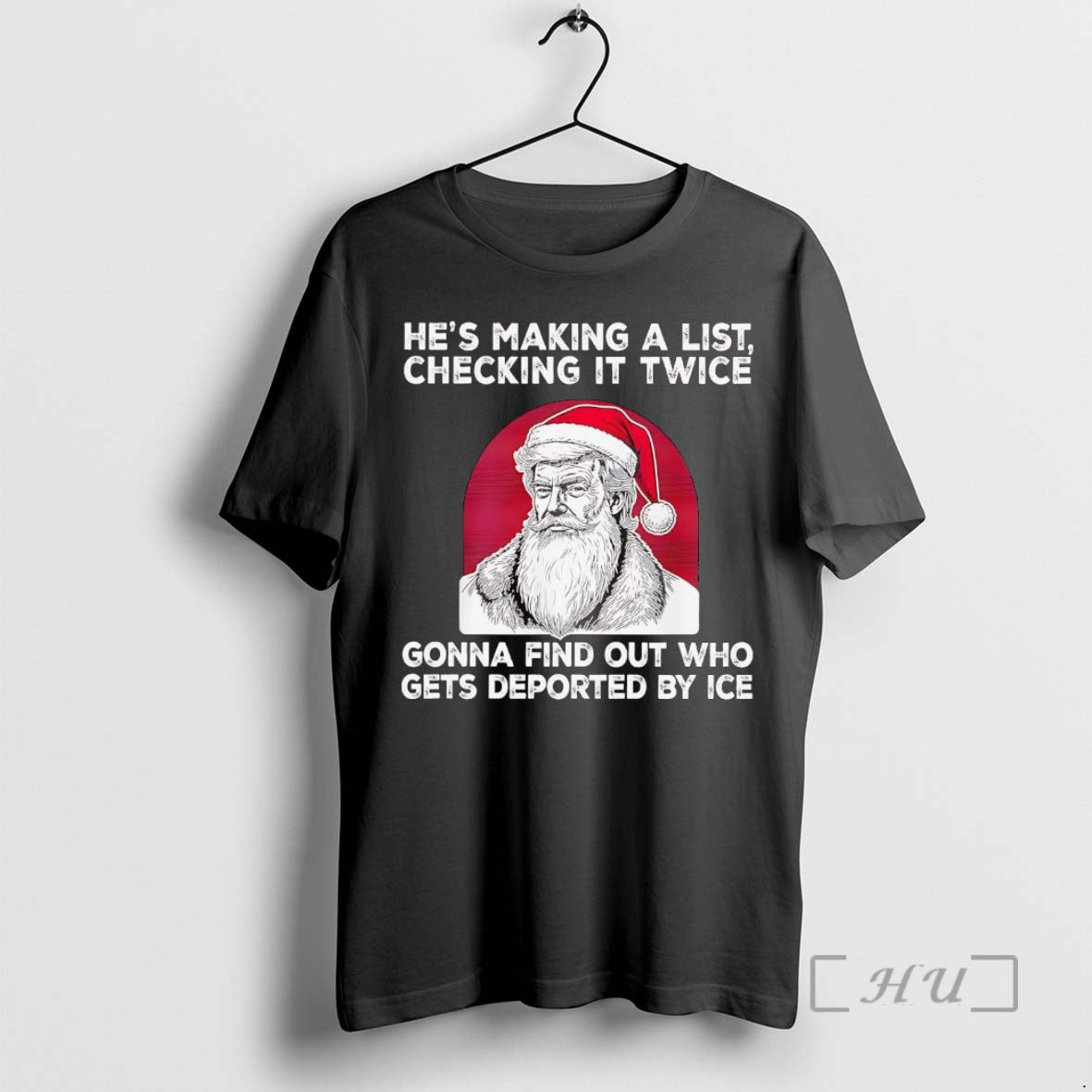 Trending Trump Hes Making A List Checking It Twice Gonna Find Out Christmas Premium - clothing by TeeHivey.com