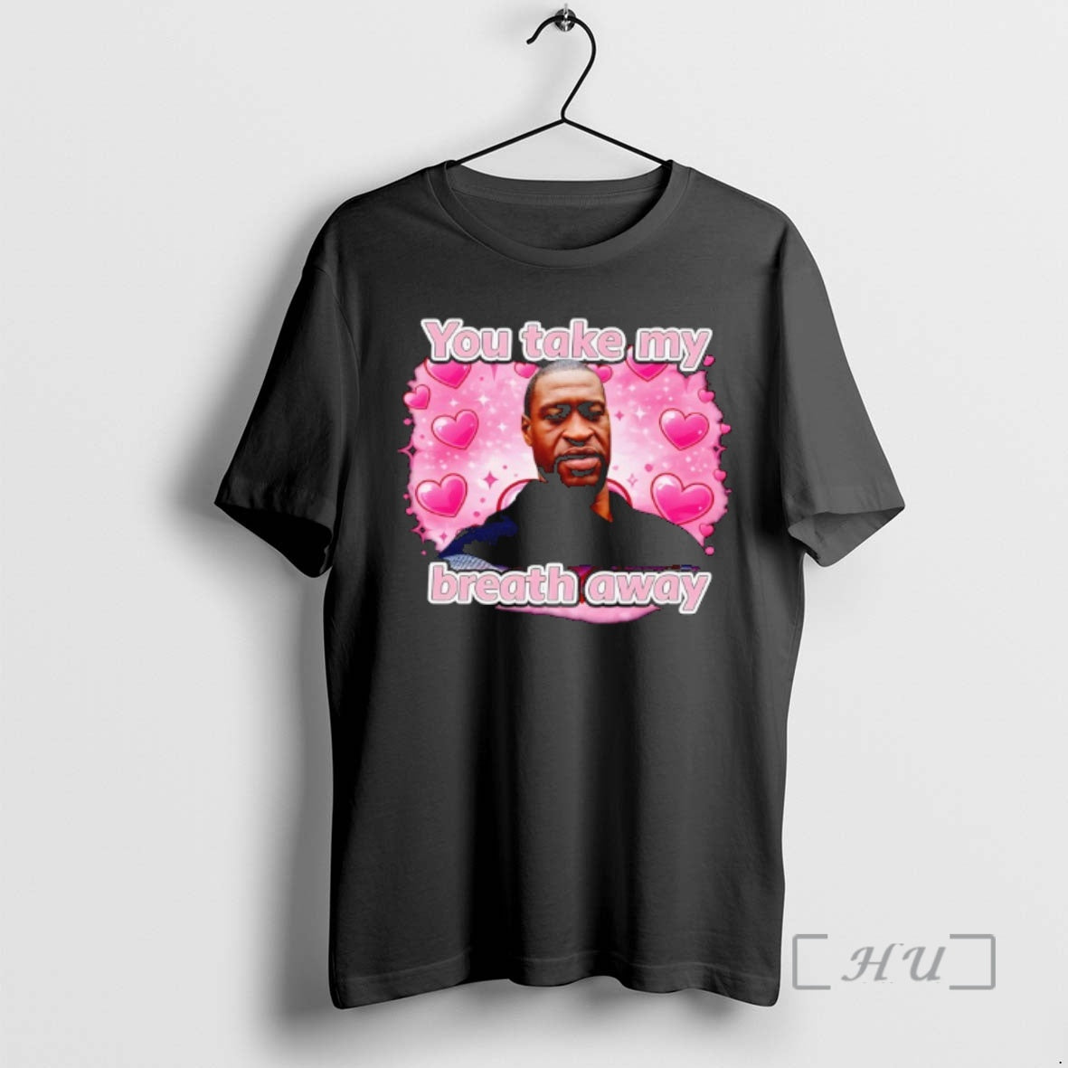 Trending You Take My Breath Away George Floyd - clothing by TeeHivey.com