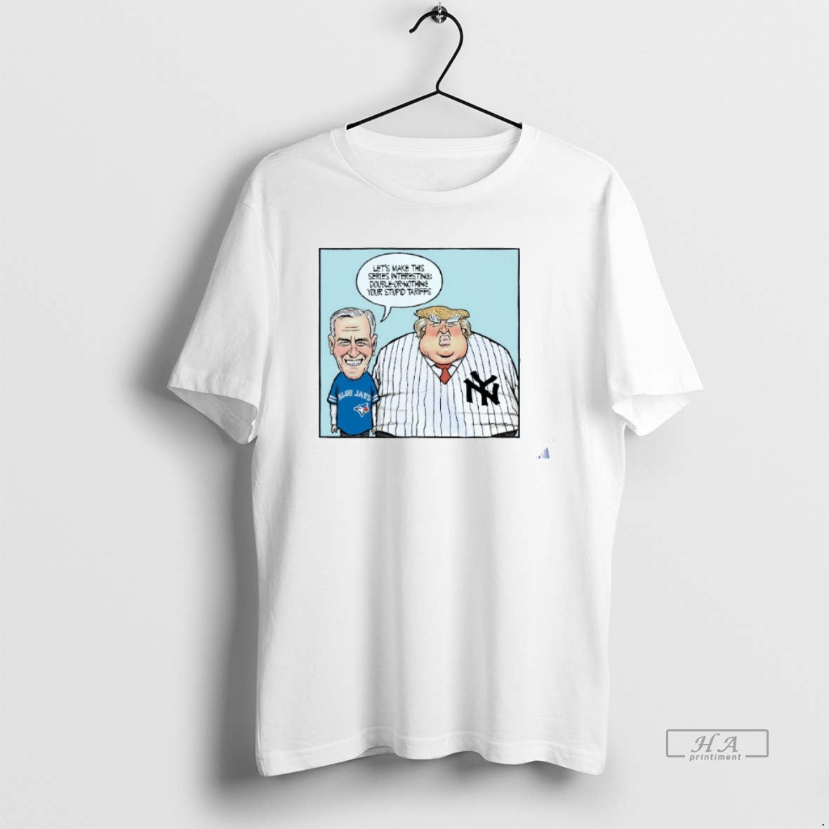 Trendy Lets Make This Series Interesting Double Or Nothing Your Stupid Tariffs Mark Carney And - clothing by TeeHivey.com