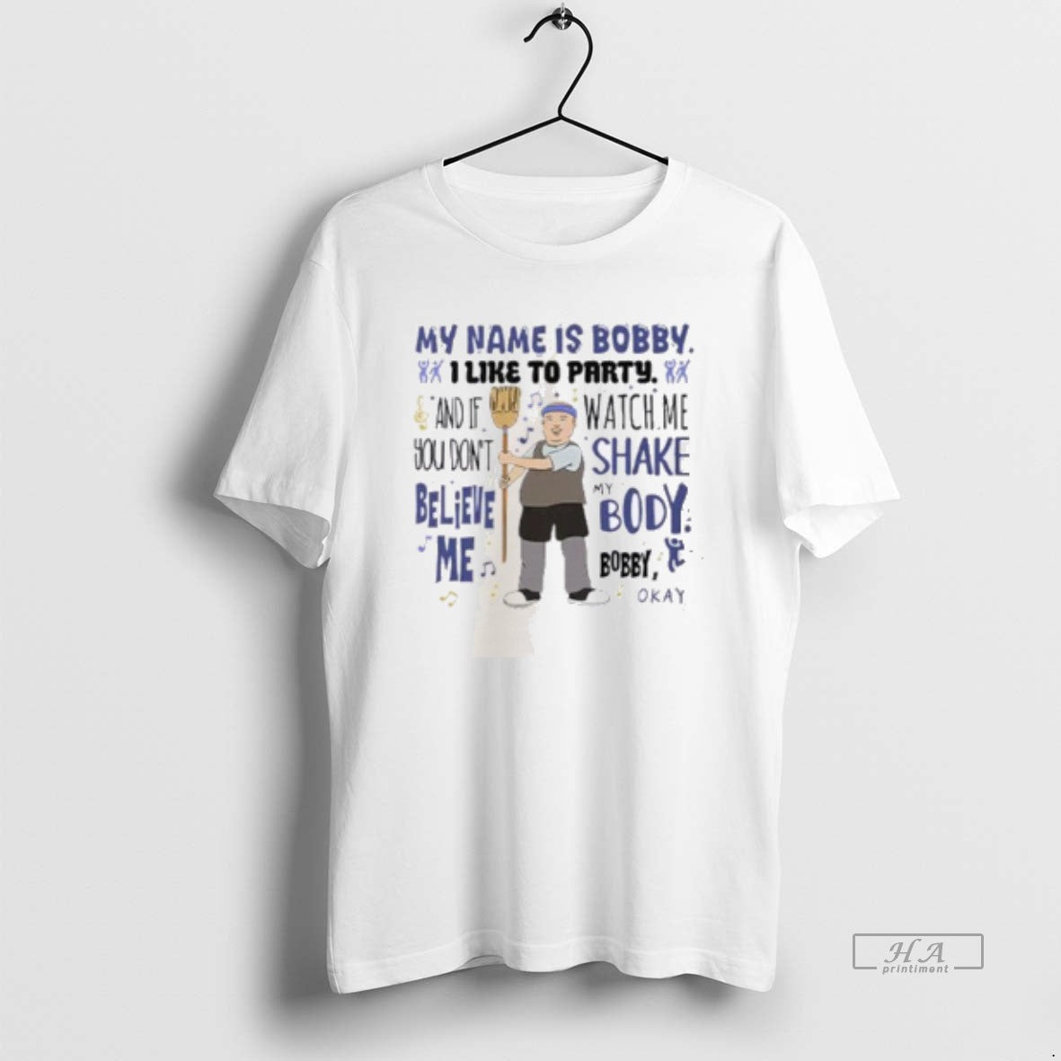 Trendy My Name Is Bobby I Like To Party Bobby Hill - clothing by TeeHivey.com