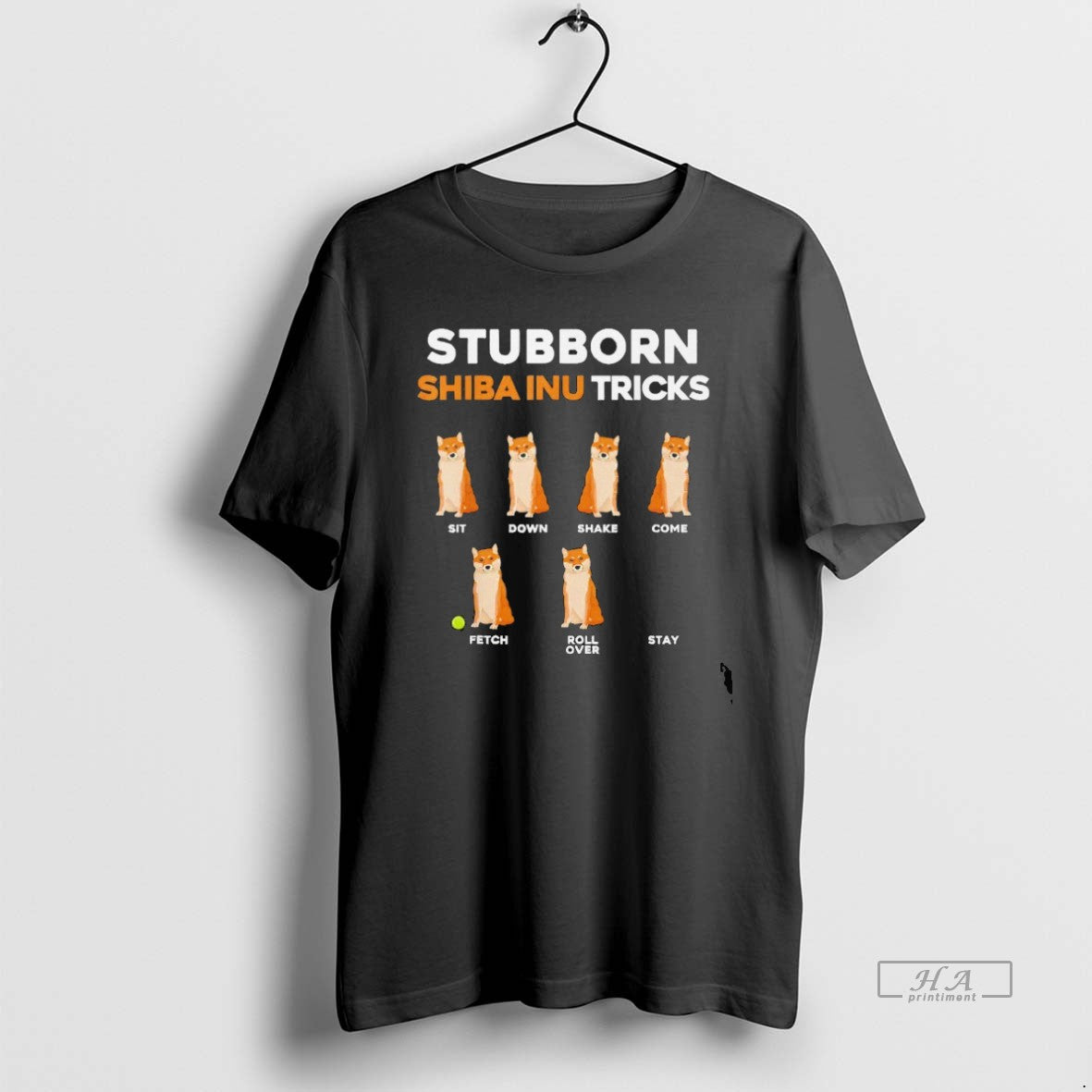 Trendy Stubborn Shiba Inu Tricks Sit Down Shake Come Fetch Rollover Stay Blackshirt - clothing by TeeHivey.com