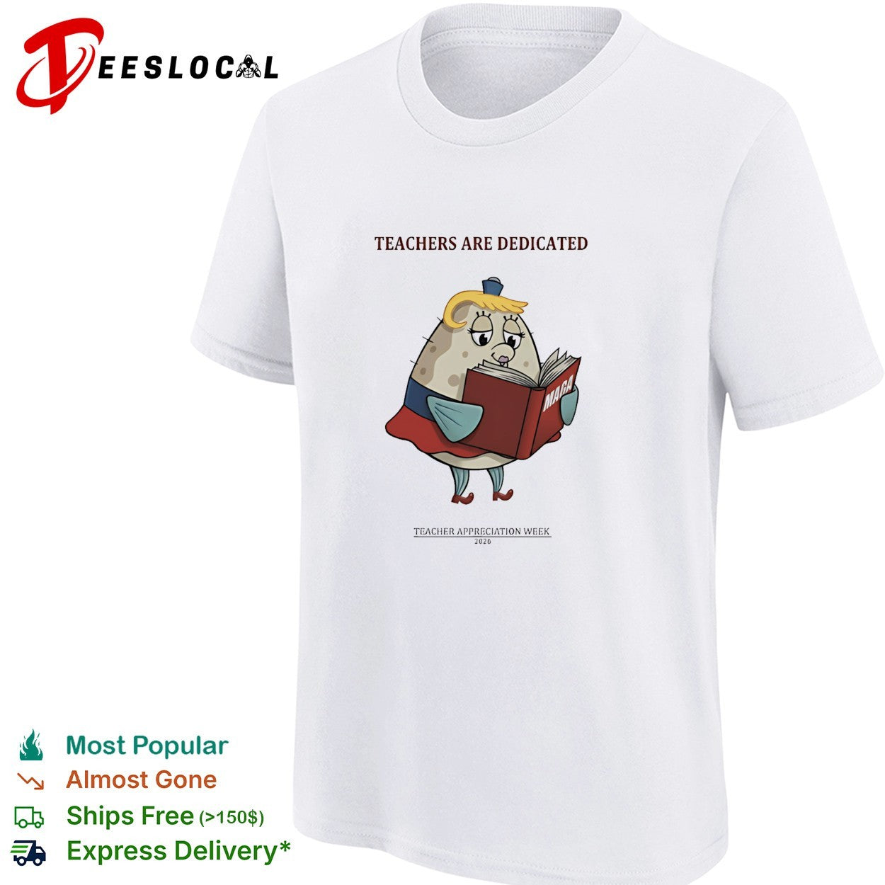 Trump Maga Teachers Are Dedicated 2026 Teacher Appreciation Week funny shirt