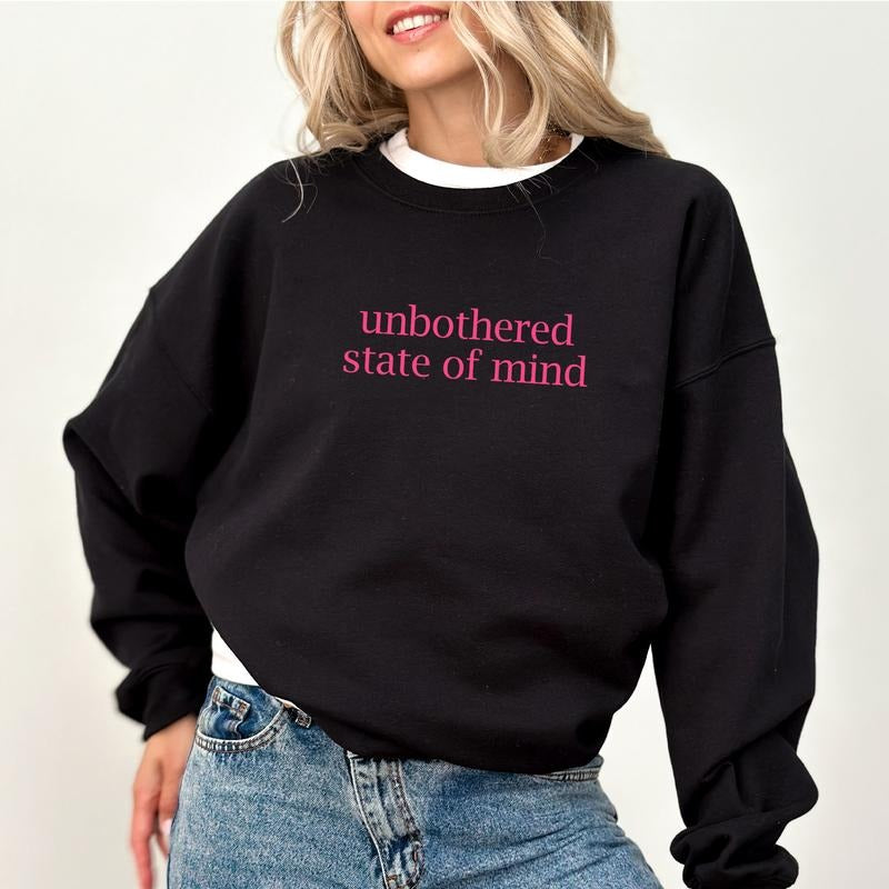 Unbothered State of Mine Sweatshirt, Funny Unbothered Crewneck, Sarcastic Sweatshirt for Her, Unbothered Sweater for Girls, Cozy Long Sleeve Pullover, Comfy Cotton Fabric Casual Womenswear