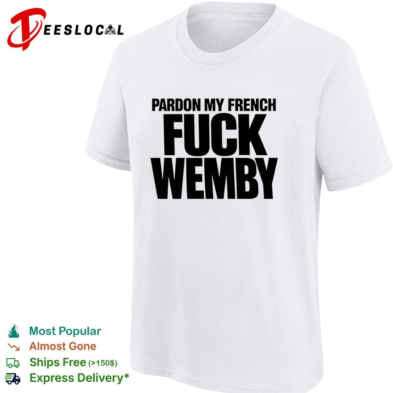 Victor Wembanyama San Antonio Spurs pardon my French basketball slogan typography shirt