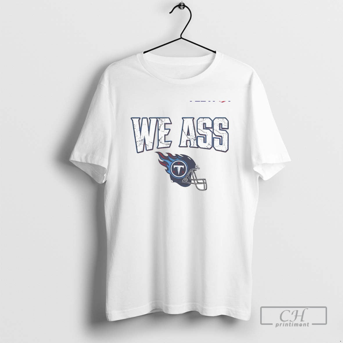 We Ass Tennessee Titans Football Helmet T Shirts - clothing by TeeHivey.com