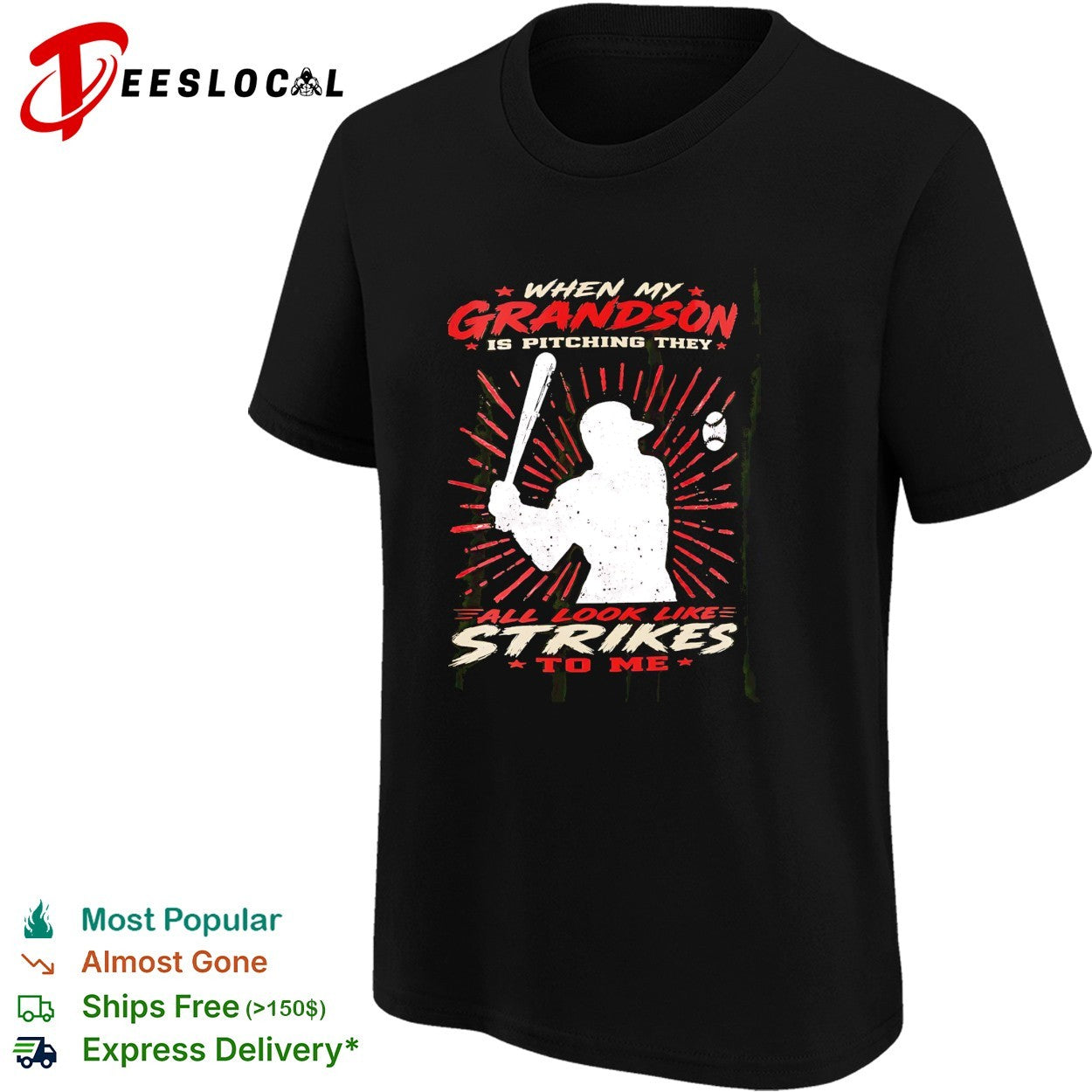 When my grandson is pitching they all look like strikes to me shirt