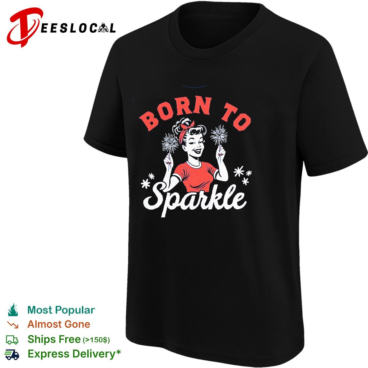 Woman holding sparklers born to sparkle shirt