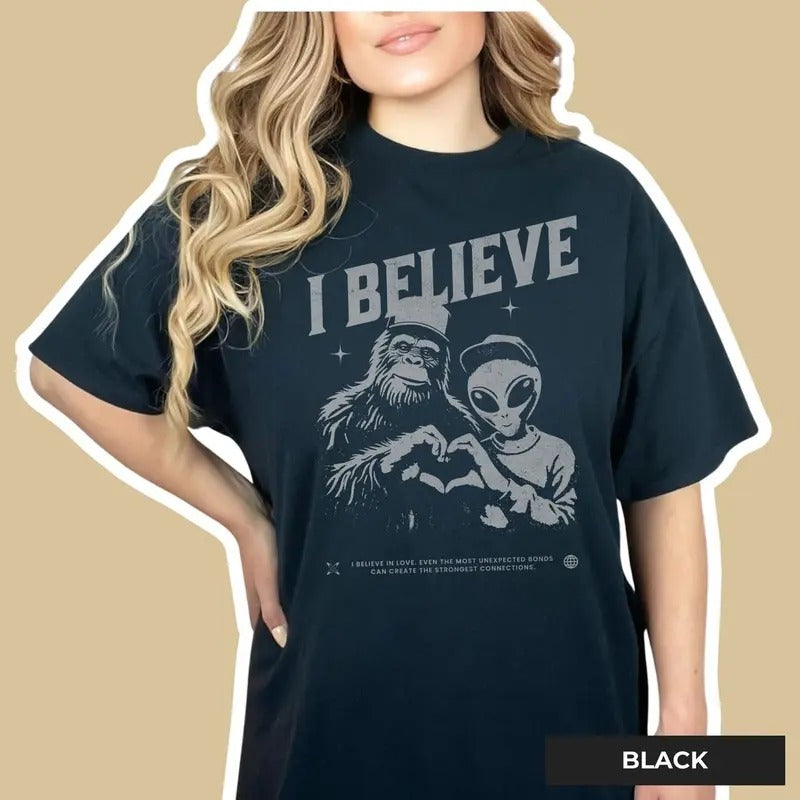 Women's I Believe Shirt - Bigfoot And Alien Shirt, Bigfoot Shirt, Supernatural Shirt, I Want To Believe Shirt Cotton Top Comfort Womenswear