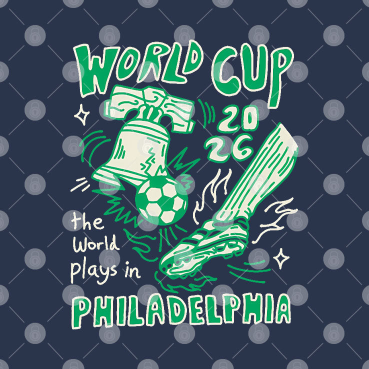 World Cup 2026 The World Plays In Philadelphia Shirt