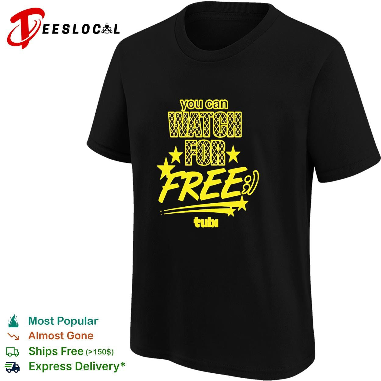 You can watch for free Tubi bold yellow lettering streaming ad graphic shirt