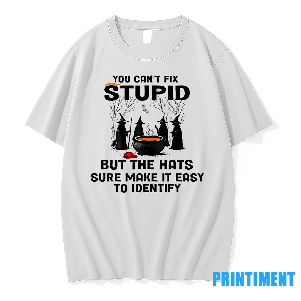 You Cant Fix Stupid But The Hats Sure Make It Easy To Identify Halloween Tshirts - clothing by TeeHivey.com