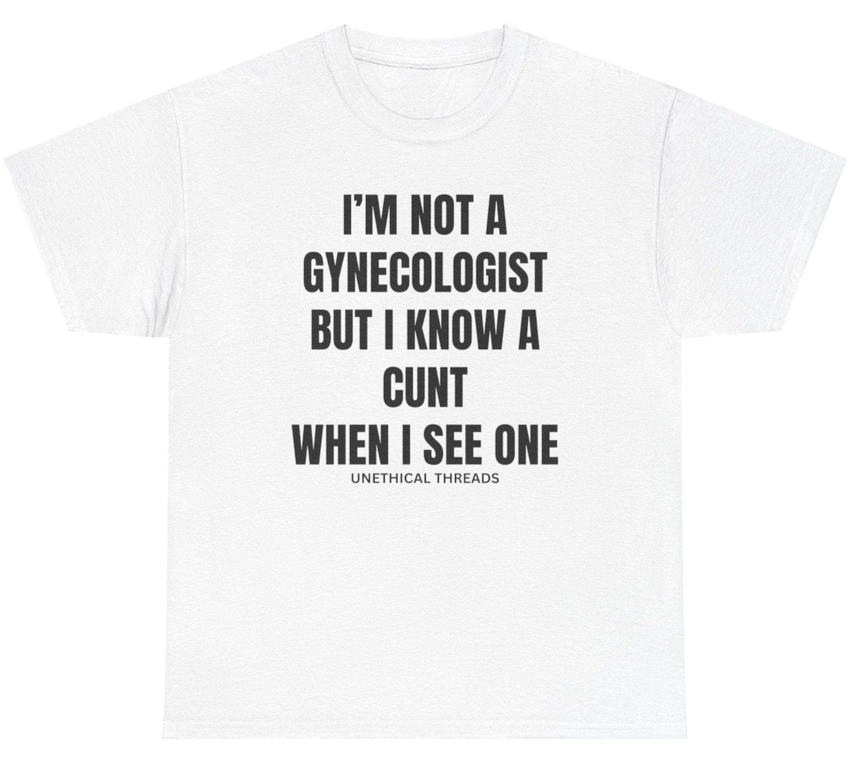 I'm Not A Gynecologist Tee