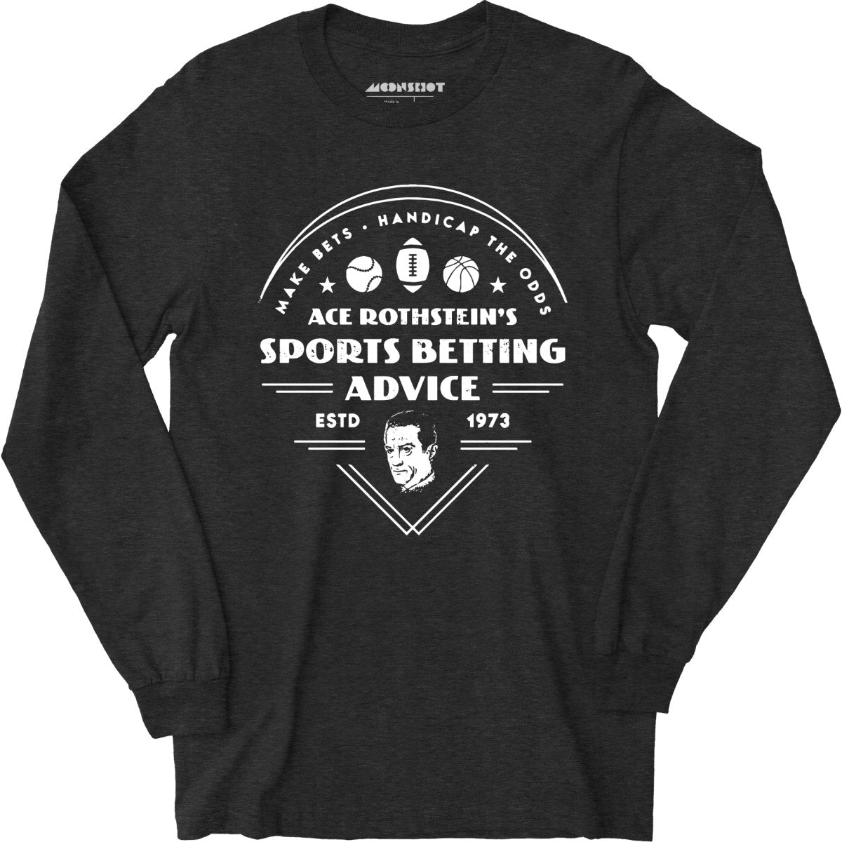 Ace Rothstein's Sports Betting Advice - Long Sleeve T-Shirt