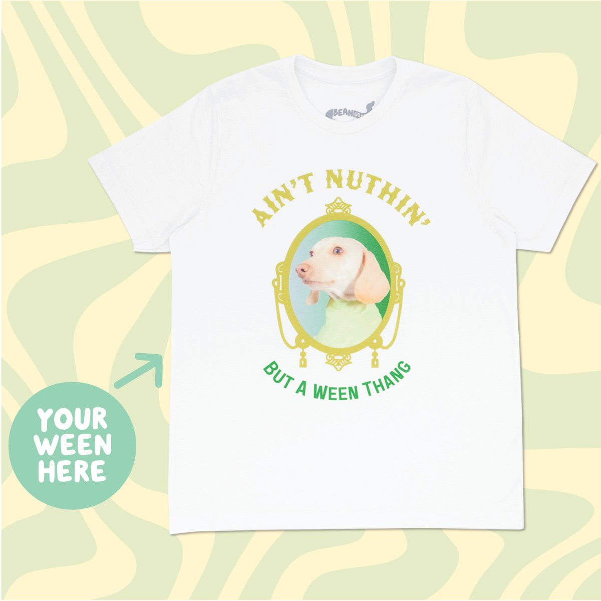 ain’t nuthin’ but a ween thang custom unisex tee