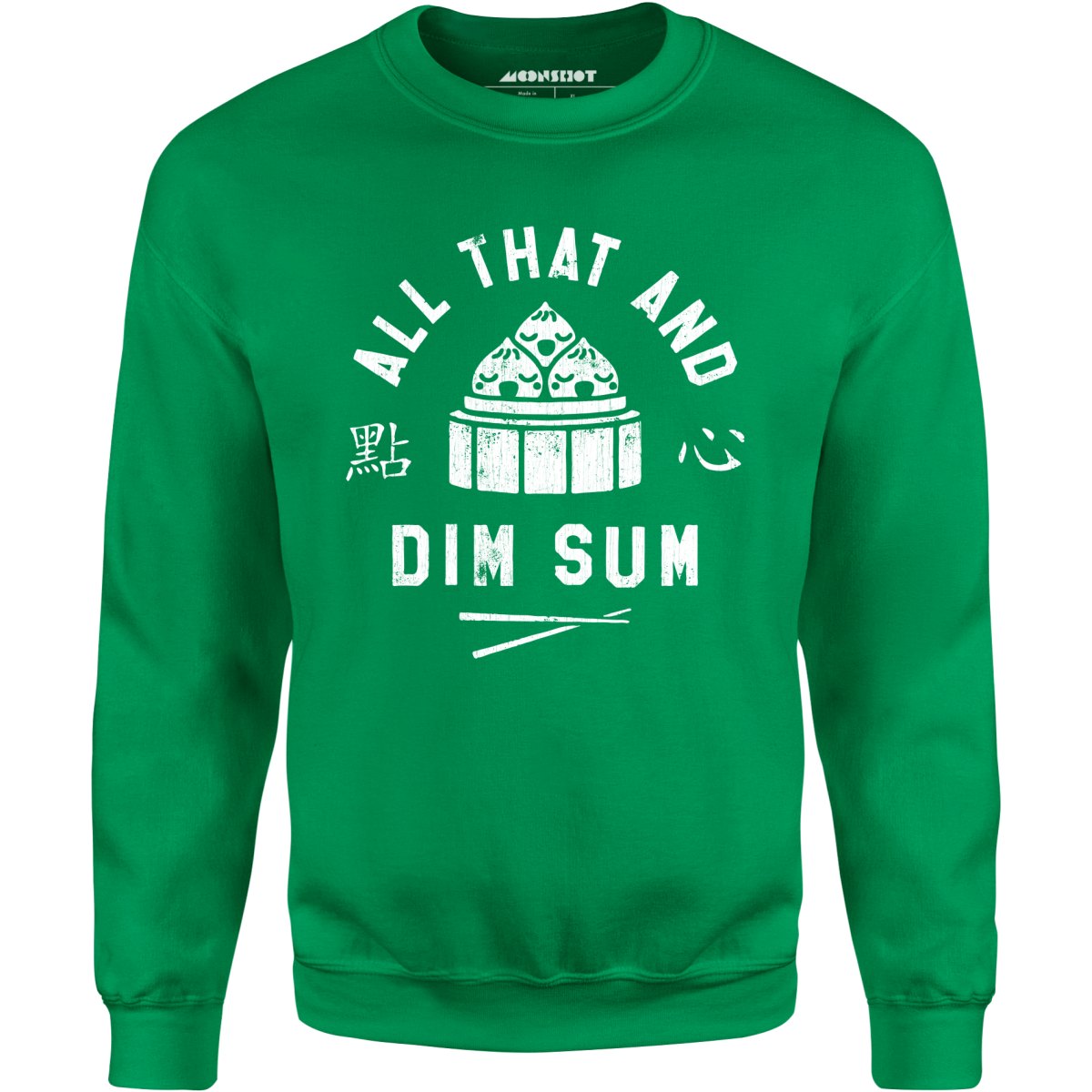 All That and Dim Sum - Unisex Sweatshirt
